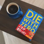 DIE WITH ZERO